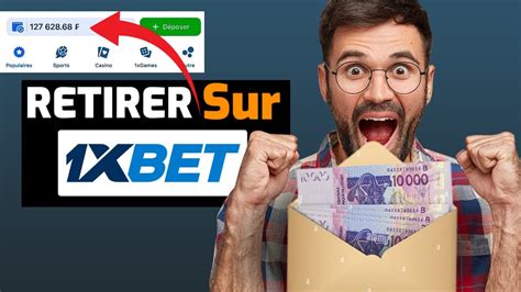 comment retirer de l'argent sur 1xbet / comment faire un retrait sur 